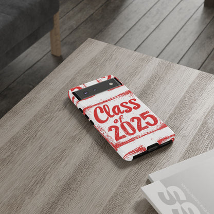 Class of 2025 - Tough Phone Cases