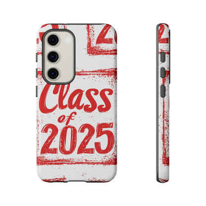 Class of 2025 - Tough Phone Cases