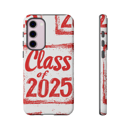 Class of 2025 - Tough Phone Cases