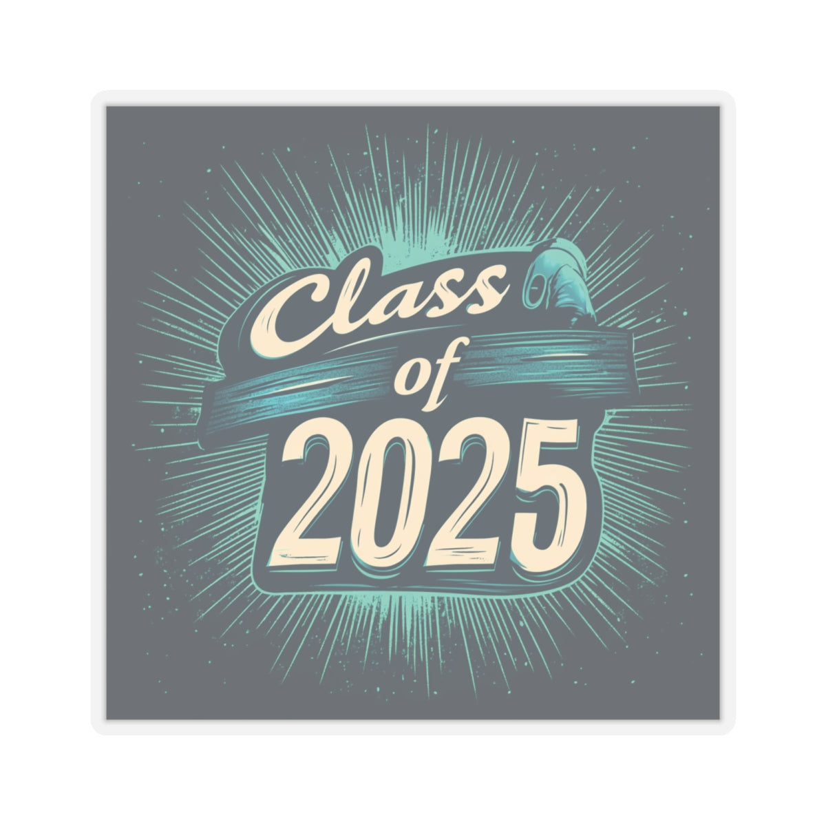 Class of 2025 Graduation Kiss-Cut Stickers - Celebrate Your Achievement!