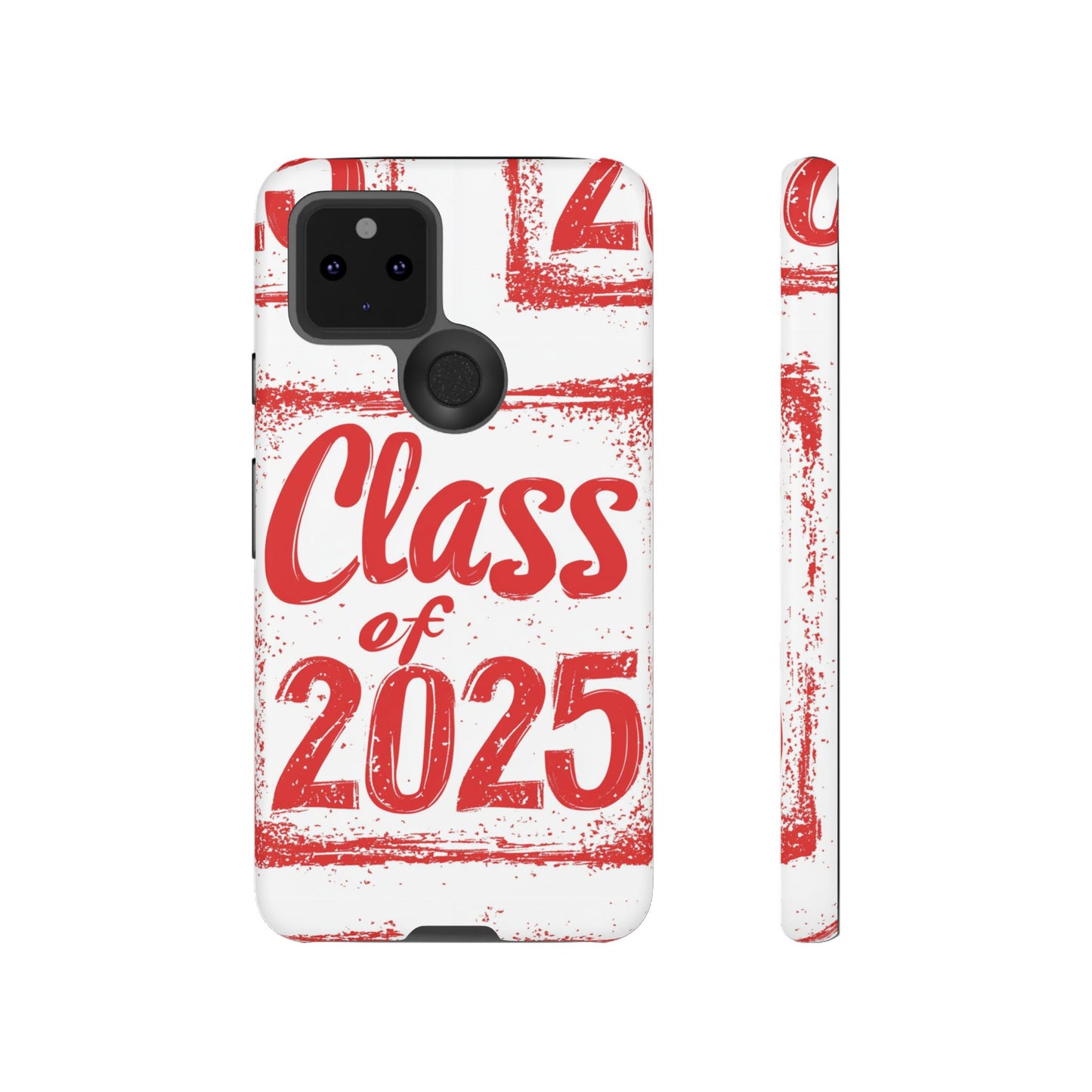 Class of 2025 - Tough Phone Cases