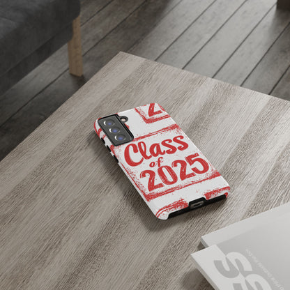 Class of 2025 - Tough Phone Cases